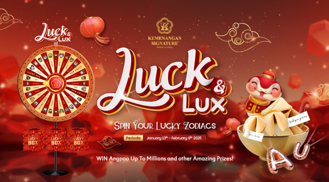 Luck & Lux – Kemeriahkan Imlek dengan Spesial